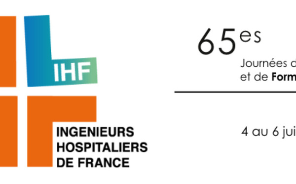 Les 65e Journées d'Etude et de Formation des Ingénieurs Hospitaliers de France se dérouleront à Lyon