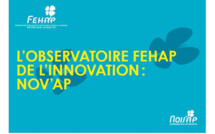 L’Observatoire FEHAP de l’innovation, Nov’Ap, lance la 7ème édition des Trophées de l’Innovation !