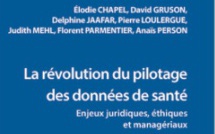 LEH Édition publie « La révolution du pilotage des données de santé. Enjeux juridiques, éthiques et managériaux »