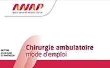 L’Agence Nationale d’Appui à la Performance des établissements de santé et médico-sociaux (ANAP) met en ligne la publication « Chirurgie ambulatoire : mode d’emploi »