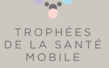 Lancement des 1ers Trophées de la Santé Mobile : montrer la voie de la santé de demain