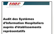 Publication de l’ANAP : « Audit des Systèmes d’Information Hospitaliers auprès d’établissements représentatifs »
