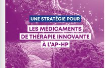 Médicaments de thérapie innovante : l’AP-HP lance une feuille de route ambitieuse